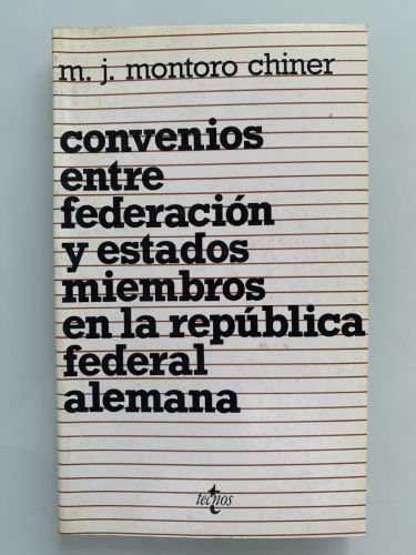 Portada del libro de CONVENIOS ENTRE FEDERACIÓN Y ESTADOS MIEMBROS EN LA REPÚBLICA FEDERAL ALEMANA