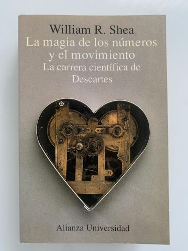 Portada del libro de LA MAGIA DE LOS NÚMEROS Y EL MOVIMIENTO. La carrera científica de Descartes