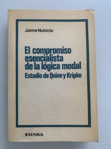 Portada del libro de EL COMPROMISO ESENCIALISTA DE LA LÓGICA MODAL. Estudio de Quine y Kripke