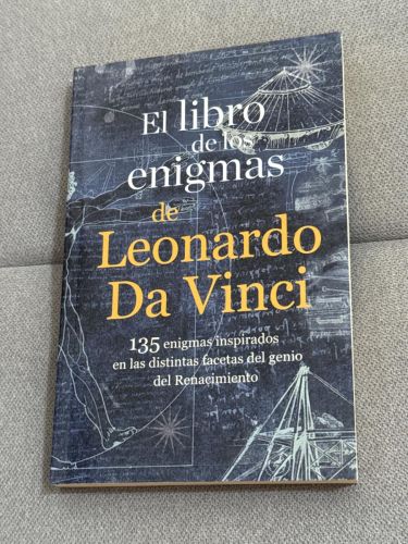 Portada del libro de El Libro De Los Enigmas De Leonardo Da Vinci: 135 Acertijos Inspirados En El Universo Del Genio Del