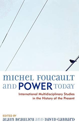 Portada del libro de Michel Foucault and Power Today: International Multidisciplinary Studies in the History of the Present