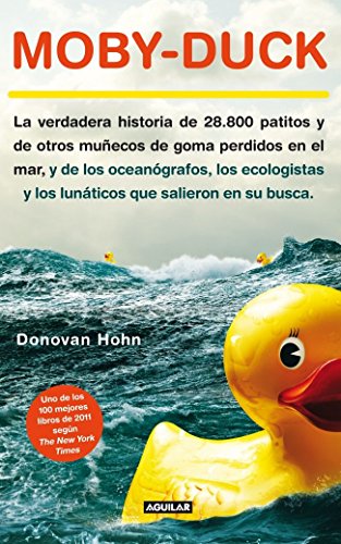 Portada del libro de MODY-DUCK. La verdadera historia de 28.800 patitos y de otros muñecos de goma perdidos en el mar, y...
