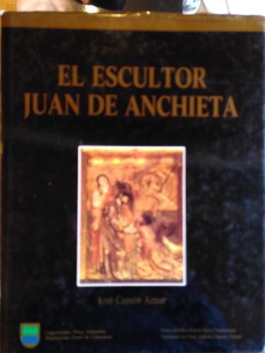 Portada del libro de EL ESCULTOR JUAN DE ANCHIETA