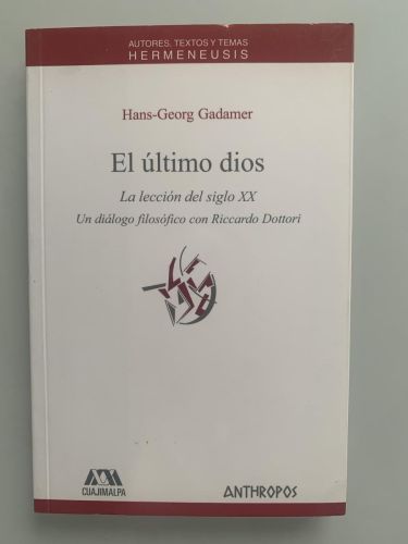 Portada del libro de EL ÚLTIMO DIOS. La lección del siglo XX. Un diálogo filosófico con Riccardo Dottori