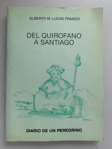 Portada del libro de DEL QUIRÓFANO A SANTIAGO (Dedicado por autor)