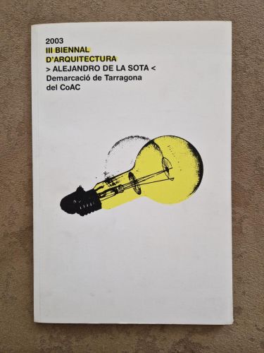 Portada del libro de III Bienal d'arquitectura Alejandro de la Sota. Demarcació de Tarragona del CoAC