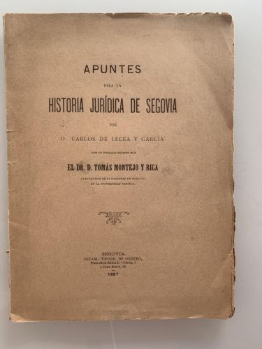 Portada del libro de APUNTES PARA LA HISTORIA JURÍDICA DE SEGOVIA