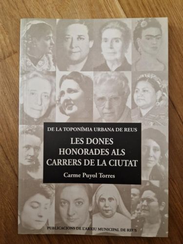 Portada del libro de Les dones honorades als carrers de la ciutat. De la toponímia urbana de Reus