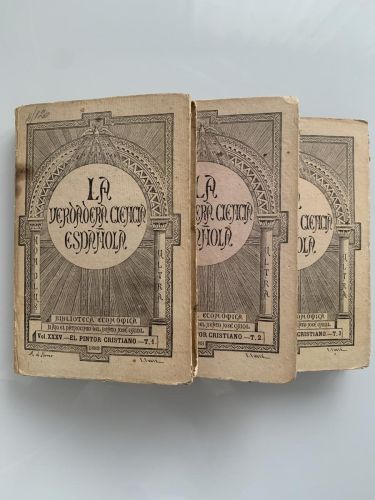 Portada del libro de LA VERDADERA CIENCIA ESPAÑOLA: EL PINTOR. CRISTIANO Y ERUDITO (3 tomos)