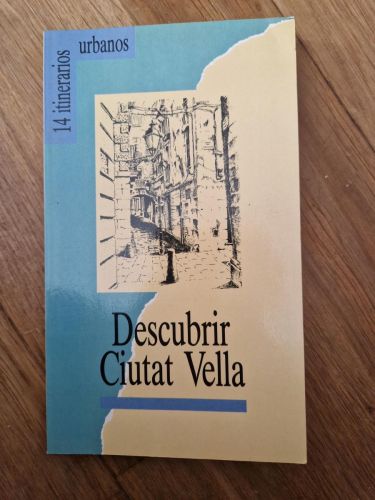 Portada del libro de Descubrir Ciutat Vella. 14 itinerarios urbanos