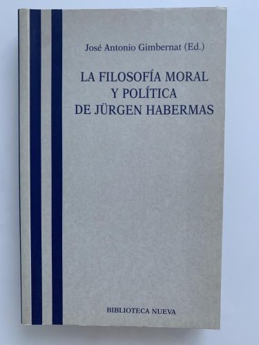 Portada del libro de LA FILOSOFÍA MORAL Y POLÍTICA DE JÜRGEN HABERMAS