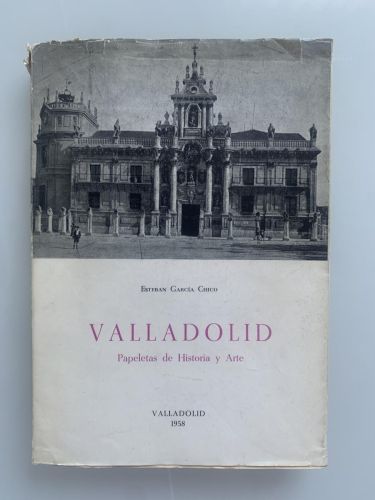 Portada del libro de VALLADOLID. PAPELETAS DE HISTORIA Y ARTE (Dedicado autor)