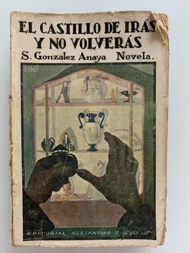 Portada del libro de EL CASTILLO DE IRÁS Y NO VOLVERÁS (Dedicado por el autor)