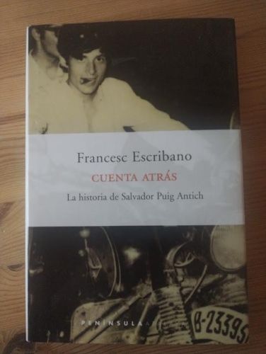 Portada del libro de CUENTA ATRÁS. LA HISTORIA DE SALVADOR PUIG ANTICH.
