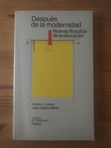 Portada del libro de DESPUÉS DE LA MODERNIDAD. NUEVAS FILOSOFÍAS DE LA EDUCACIÓN.