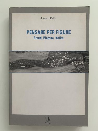 Portada del libro de PENSARE PER FIGURE. Freud, Platone, Kafka