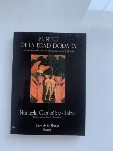 Portada del libro de EL MITO DE LA EDAD DORADA. Una investigación sobre el mito como fósil de la Historia