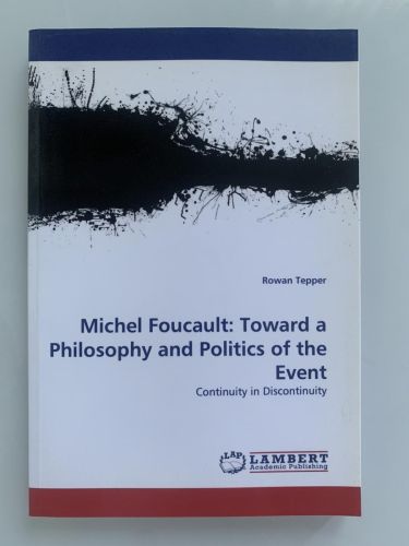 Portada del libro de MICHEL FOUCAULT: TOWARD A PHILOSOPHY AND POLITICS OF THE EVENT. Continuity in Discontinuity