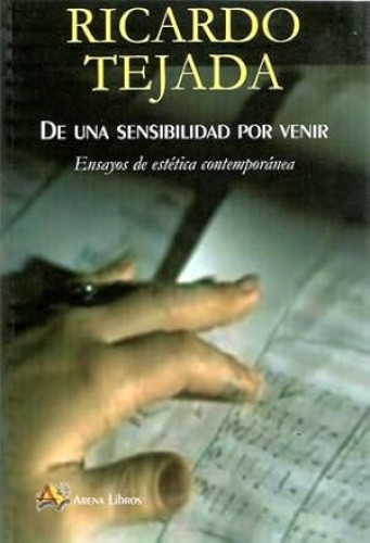 Portada del libro de DE UNA SENSIBILIDAD POR VENIR. Ensayos de estética contemporánea