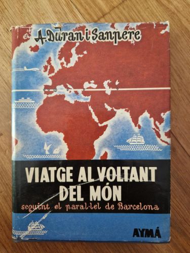 Portada del libro de Viatge al voltant del món seguint el paral·lel de Barcelona (Primera Edició)