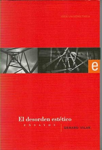 Portada del libro de EL DESORDEN ESTÉTICO. ENSAYOS.