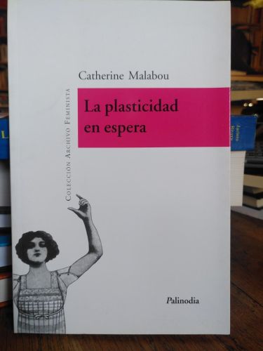 Portada del libro de LA PLASTICIDAD EN ESPERA