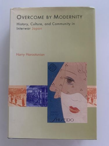 Portada del libro de OVERCOME BY MODERNITY: History, Culture, and Community in Interwar Japan