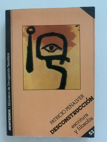 Portada del libro de LA DESCONSTRUCCIÓN. Escritura y Filosofía