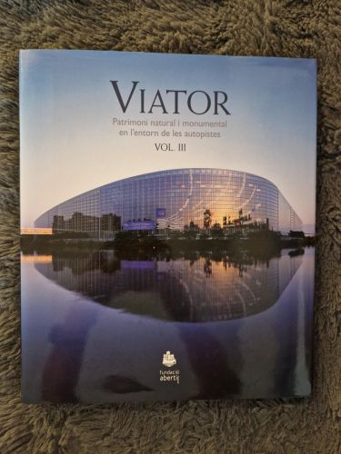Portada del libro de Viator. Patrimoni natural i monumental en l'entorn de les autopistes. Vol. III