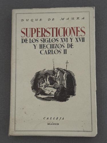 Portada del libro de Supersticiones de los siglos XVI y XVII y hechizos de Carlos II