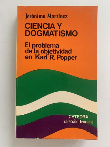 Portada del libro de CIENCIA Y DOGMATISMO. El problema de la objetividad en Karl R. Popper