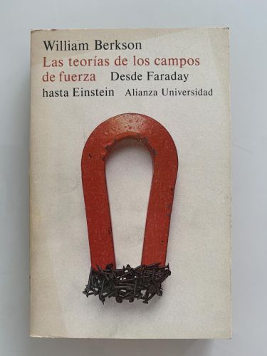 Portada del libro de LAS TEORÍAS DE LOS CAMPOS DE FUERZA