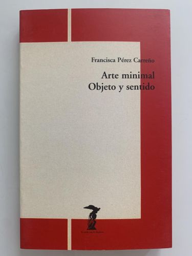 Portada del libro de ARTE MINIMAL. OBJETO Y SENTIDO