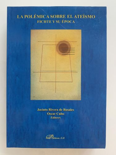 Portada del libro de LA POLÉMICA SOBRE EL ATEÍSMO. FICHTE Y SU ÉPOCA.