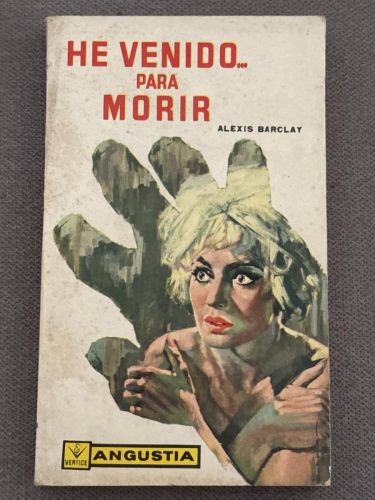 Portada del libro de He venido... para morir