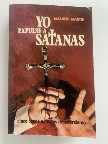 Portada del libro de YO EXPULSÉ A SATANÁS. Cinco casos actuales de exorcismo