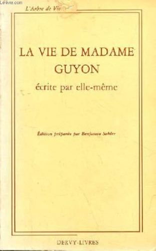 Portada del libro de La vie de Madame Guyon écrite par elle-même