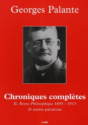 Portada del libro de CHRONIQUES COMPLETES. T 2 : Revue philosophique 1895 - 1913 et autres parutions