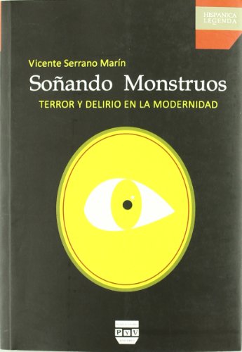 Portada del libro de SOÑANDO MONSTRUOS. Terror y delirio en la modernidad