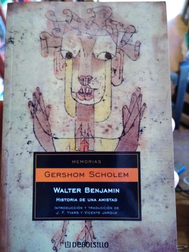 Portada del libro de Walter Benjamin. Historia de una amistad