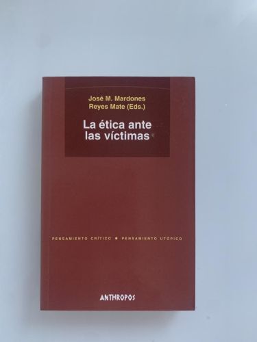 Portada del libro de LA ÉTICA ANTE LAS VÍCTIMAS