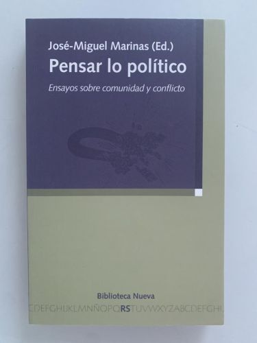 Portada del libro de PENSAR LO POLÍTICO: Ensayos sobre comunidad y conflicto