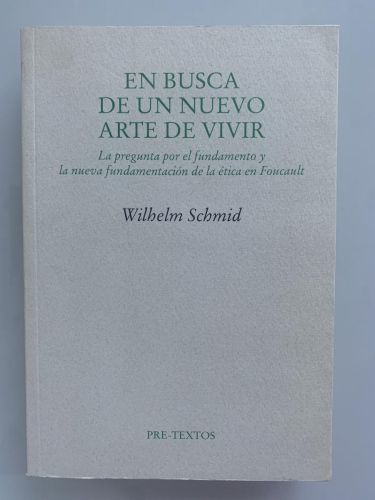 Portada del libro de EN BUSCA DE UN NUEVO ARTE DE VIVIR. La pregunta por el fundamento y la nueva fundamentación de la ética...
