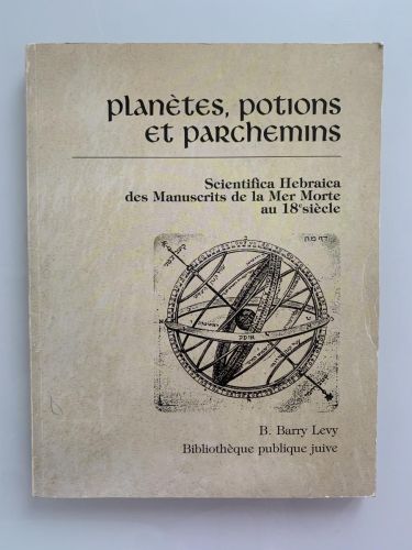 Portada del libro de PLANÈTES, POTIONS ET PARCHEMINS: Scientifica Hebraica des Manuscrits de la Mer Morte au 18e siècle