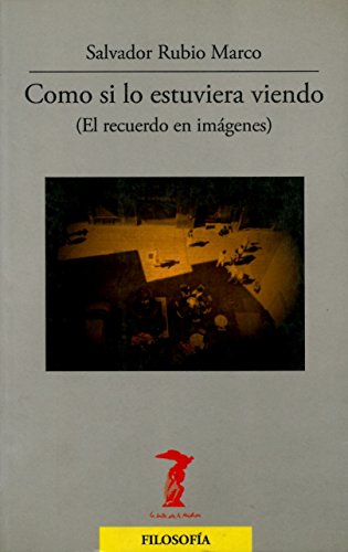 Portada del libro de COMO SI LO ESTUVIERA VIENDO (El recuerdo en imágenes)