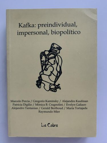 Portada del libro de KAFKA: PREINDIVIDUAL, IMPERSONAL, BIOPOLÍTICO