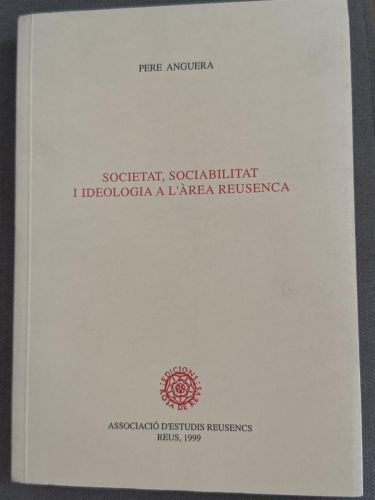 Portada del libro de Societat, sociabilitat i ideologia a l'àrea reusenca