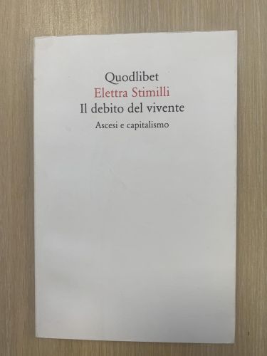 Portada del libro de IL DEBITO DEL VIVENTE. Ascesi e capitalismo