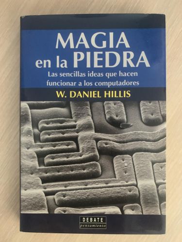 Portada del libro de MAGÍA EN LA PIEDRA. Las sencillas ideas que hacen funcionar a los computadores