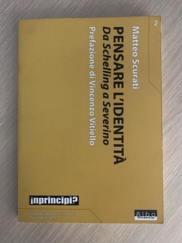 Portada del libro de PENSARE L'IDENTITÀ. DA SCHELLING A SEVERINO. Prefazione di Vincenzo Vitiello